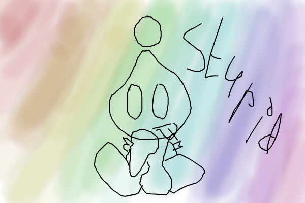 stupid