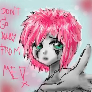 dnt go away frm me by darkcla