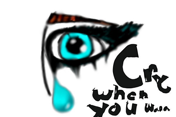 cry-when-u-wana